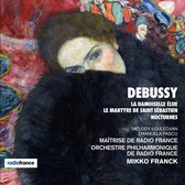 Orchestre Philharmonique De Radio France - Debussy: La Damoiselle élue, Le martyre de Saint Sébastien & Nocturnes (CD)