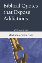 Biblical Quotes that Expose Addictions