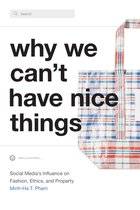 Why We Can't Have Nice Things