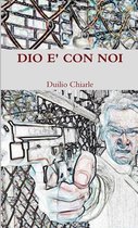 Dio E' Con Noi