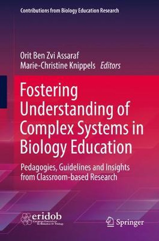 Contributions from Biology Education Research- Fostering Understanding of Complex Systems in Biology Education