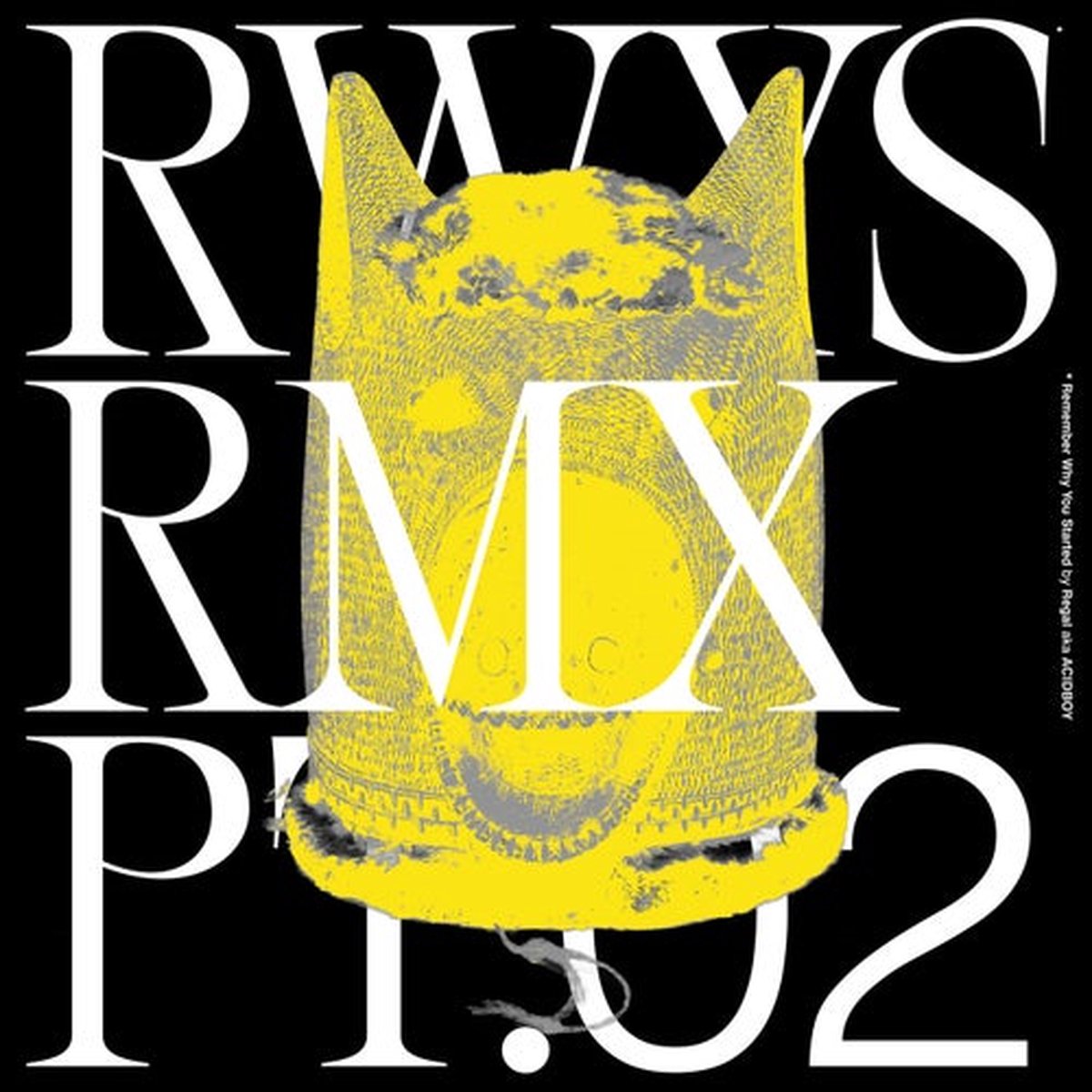 Regal - Rwys Remixes Pt. 02