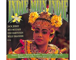 Indië mijn Indië - De mooiste liedjes uit Indonesië