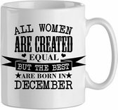 All the woman are created equal, but the best are born in December'| Cadeau| cadeau voor haar| Verjaardag | Beker 31 CL