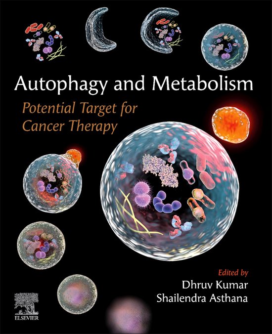Autophagy and Metabolism (ebook), Dhruv Kumar | 9780323999458 | Boeken ...