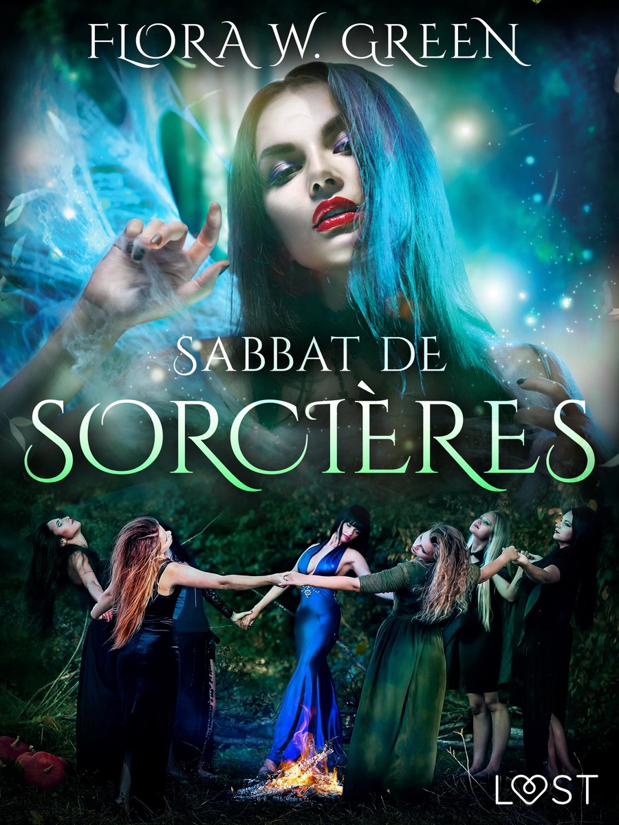 Sabbat De Sorcières Une Nouvelle Dhalloween érotique Ebook Flora W Green 