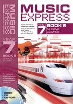 A&C Black Music Express: Year 7 Book 6, CD/CD-Rom - Voorschools onderwijs / Muziekonderwijs