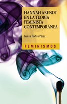 Feminismos - Hannah Arendt en la teoría feminista contemporánea
