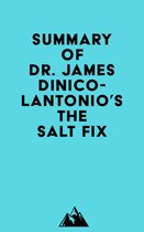 Summary of Dr. James DiNicolantonio's The Salt Fix