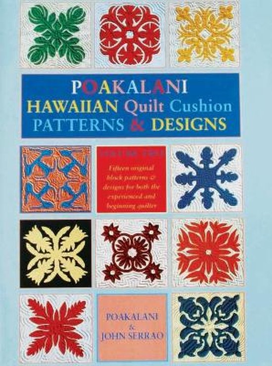 poakalani-hawaiian-quilt-cushion-patterns-and-designs-john-serrao-9781566472654-bol