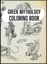 Greek Mythology Coloring Book: Gods, Heroes and Legendary Creatures of Ancient Greece