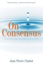 On Consensus: A Framework for Adaptive Action