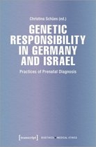 Bioethics / Medical Ethics- Genetic Responsibility in Germany and Israel