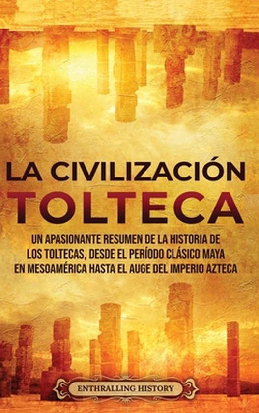 La Civilización Tolteca - cover