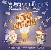 Lady Pancake & Sir French Toast-The Great Caper Caper