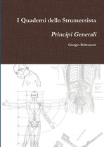 I Quaderni Dello Strumentista - Principi Generali