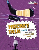 Sports Illustrated Kids: Sports Talk- Hockey Talk