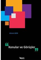 Konular ve Görüşler