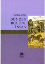 Dünden Bugüne İnsan