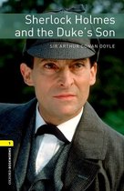 Oxford Bookworms Library 1: Sherlock Holmes and the Duke' s