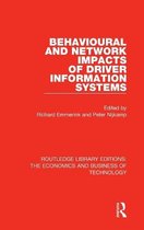 Routledge Library Editions: The Economics and Business of Technology- Behavioural and Network Impacts of Driver Information Systems
