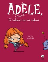 Adèle, a terrível 2 - O inferno são os outros