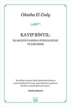 Kayıp Binyıl   İslam Dünyasında Hiyeroglifler ve Eski