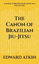 The Canon of Brazilian Jiu-Jitsu