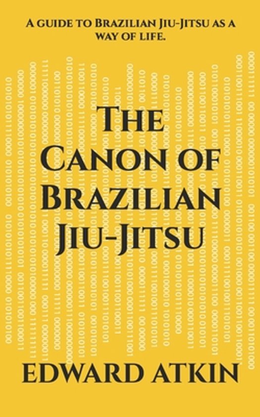 The Canon of Brazilian Jiu-Jitsu - cover