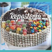 Reposteria, Pasteleria, Postre, Tortas Y Otros- Repostería Rápida Y Creativa