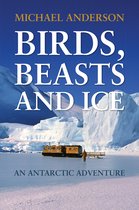 Birds, Beasts and Ice
