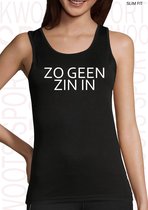 ZO GEEN ZIN IN dames sporttanktop - Zwart - Maat XL - Slim Fit | Getailleerd - Sport hemd - Ademend Polyester - Mouwloos - Ronde hals  - Racerback - Original Kwoots Sport - Fitness