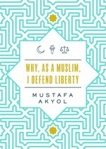 Why, as a Muslim, I Defend Liberty
