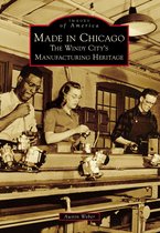 Images of America - Made in Chicago