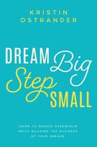 Dream Big Step Small