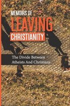 Memoirs Of Leaving Christianity