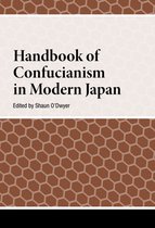 Handbooks on Japanese Studies- Handbook of Confucianism in Modern Japan