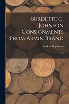 Burdette G. Johnson Consignments From Armin Brand: 1937