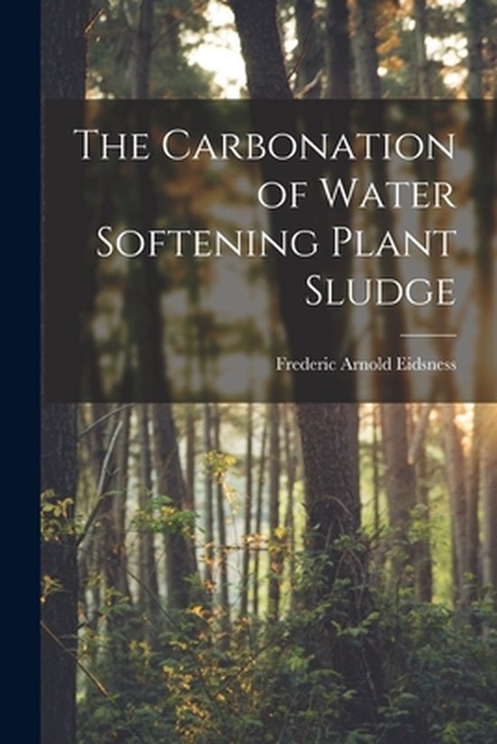 The Carbonation of Water Softening Plant Sludge - cover
