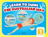 Learn to Swim the Australian Way- Learn To Swim The Australian Way Level 1