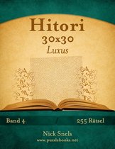Hitori- Hitori 30x30 Luxus - Band 4 - 255 Rätsel
