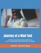 Journey of a mad Toni