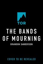 Mistborn Saga-The Bands of Mourning