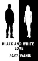 Black and White Love