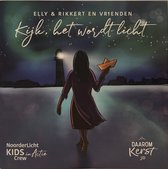 CD - Elly & Rikkert En Vrienden – Kijk, Het Wordt Licht - NoorderLicht Project
