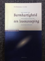 BARMHARTIGHEID EEN LEVENSROEPING.