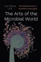Synthesis-The Arts of the Microbial World