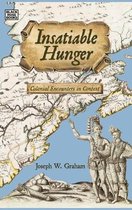 Insatiable Hunger – Colonial Encounters in Context