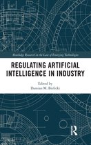 Routledge Research in the Law of Emerging Technologies- Regulating Artificial Intelligence in Industry