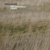 Howlround - The Debatable Lands (LP)